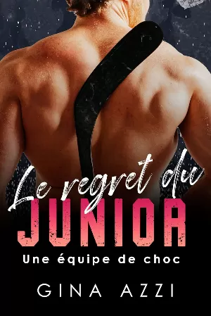 Gina Azzi - Une équipe de choc, Tome 3 : Le Regret du junior